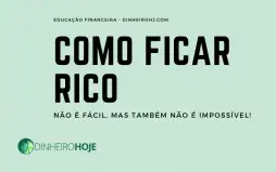 como ficar rico