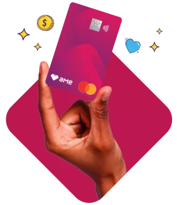 Cartão de crédito da Ame Mastercard com cashback e sem anuidade.