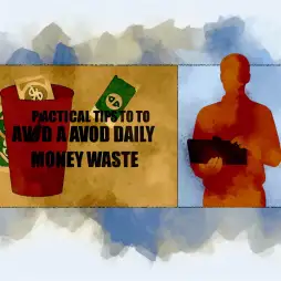 Dicas Práticas para Evitar o Desperdício de Dinheiro no Dia a Dia