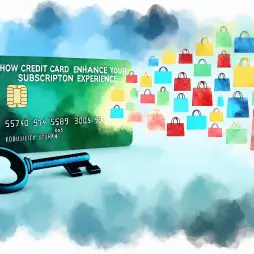 Como os Cartões de Crédito Facilitam sua Experiência em Programas de Assinatura